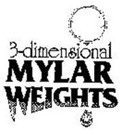 3-DIMENSIONAL MYLAR WEIGHTS