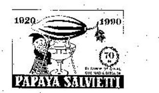 PAPAYA SALVIETTI 1920 1990 70 ANOS EL SABOR ORIGINAL QUE NADIE DISCUTE