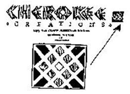 CHEROKEE CREATIONS ARTS AND CRAFTS MARKETING DIVISION CHEROKEE NATION OF OKLAHOMA