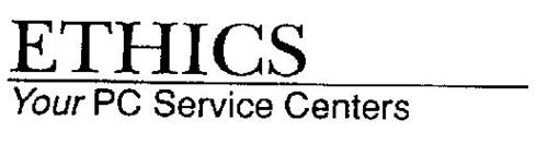 ETHICS YOUR PC SERVICE CENTERS
