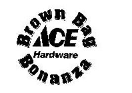 ACE HARDWARE BROWN BAG BONANZA