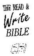 THE READ & WRITE BIBLE READ IT WRITE IT