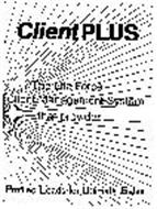 CLIENTPLUS THE LIFE FORCE CLIENT MANAGEMENT SYSTEM THAT PROVIDES PROFILED LEADS FOR ULTIMATE SALES