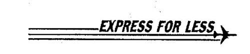 EXPRESS FOR LESS