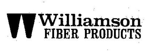 WILLIAMSON FIBER PRODUCTS