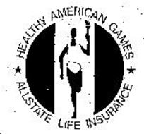 HEALTHY AMERICAN GAMES ALLSTATE LIFE INSURANCE
