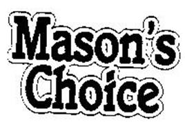 MASON'S CHOICE