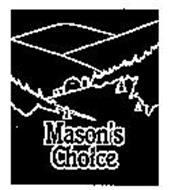 MASON'S CHOICE