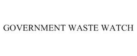 GOVERNMENT WASTE WATCH