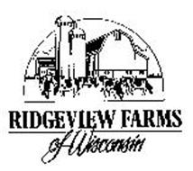 RIDGEVIEW FARMS OF WISCONSIN