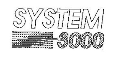 SYSTEM 3000