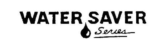 WATER SAVER SERIES
