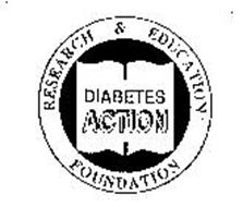 DIABETES ACTION RESEARCH & EDUCATION FOUNDATION