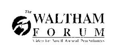 THE WALTHAM FORUM VIDEO FOR SMALL ANIMAL PRACTITIONERS