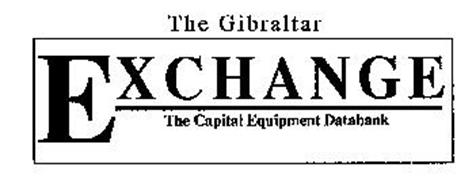 THE GIBRALTAR EXCHANGE THE CAPITAL EQUIPMENT DATABANK