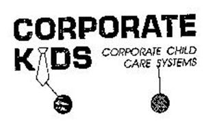 CORPORATE KIDS CORPORATE CHILD CARE SYSTEMS