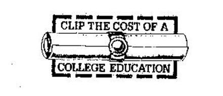 CLIP THE COST OF A COLLEGE EDUCATION