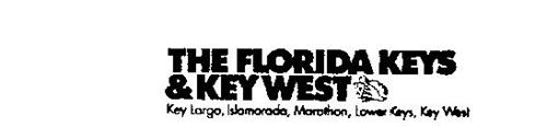 THE FLORIDA KEYS & KEY WEST KEY LARGO, ISLAMORADA, MARATHON, LOWER KEYS, KEY WEST