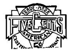 TRADE-MARK FIVECENTS AMERICAN CLOTHING COMPANY 5