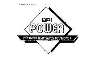 BPI POWER THE CARD THAT SAVES YOU MONEY