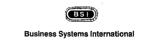 BSI BUSINESS SYSTEMS INTERNATIONAL