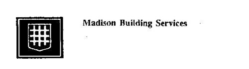 MADISON BUILDING SERVICES