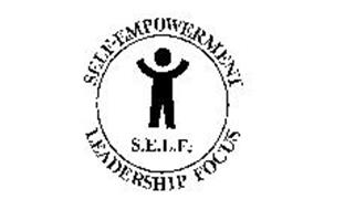 SELF-EMPOWERMENT LEADERSHIP FOCUS S.E.L.F.