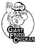 GIANT FRIED G GIANT FRIED CHICKEN