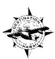 DESTINATION HAWAII