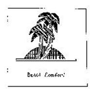 BEACH COMFORT