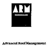 ARM ADVANCED ROOF MANAGEMENT
