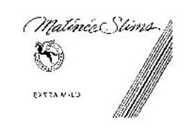 MATINEE SLIMS MILDNESS SINCE 1913 EXTRA MILD