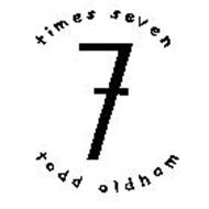 TIMES SEVEN 7 TODD OLDHAM