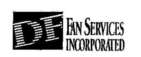DF FAN SERVICES INCORPORATED