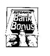 AUTOMATIC BANK BONUS FREE COUPON
