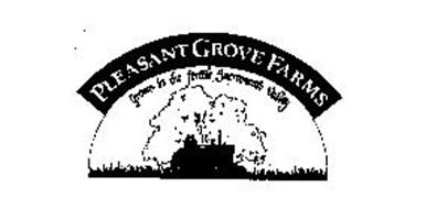 PLEASANT GROVE FARMS GROWN IN THE FERTILE SACRAMENTO VALLEY