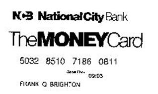 NCB NATIONAL CITY BANK THE MONEY CARD