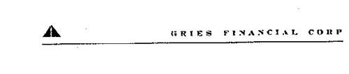 GRIES FINANCIAL CORP