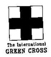 THE INTERNATIONAL GREEN CROSS