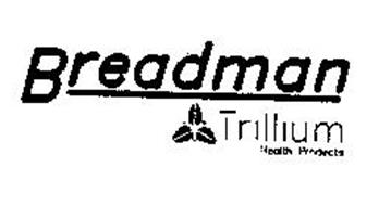 BREADMAN TRILLIUM HEALTH PRODUCTS