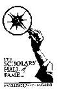 THE SCHOLARS' HALL OF FAME EXCELLENCE FOR ACHIEVEMENT