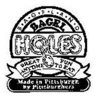 B-A-G-E-L-A-N-D BAGEL HOLES GREAT FUN ANYTIME TO EAT MADE IN PITTSBURGH BY PITTSBURGHERS