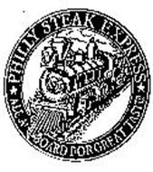 PHILLY STEAK EXPRESS ALL A'BOARD FOR GREAT TASTE!