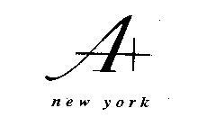 A+ NEW YORK