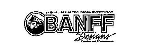 BANFF DESIGNS SPECIALISTS IN TECHNICAL OUTERWEAR COMFORT AND PERFORMANCE