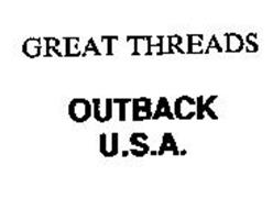 GREAT THREADS OUTBACK U.S.A.