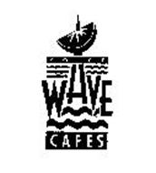 WAVE COURT CAFES