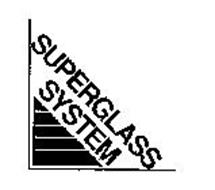 SUPERGLASS SYSTEM