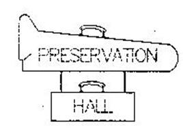 PRESERVATION HALL