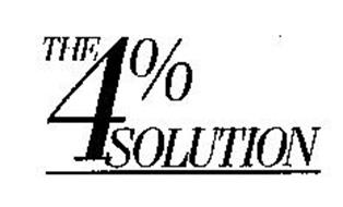 THE 4% SOLUTION